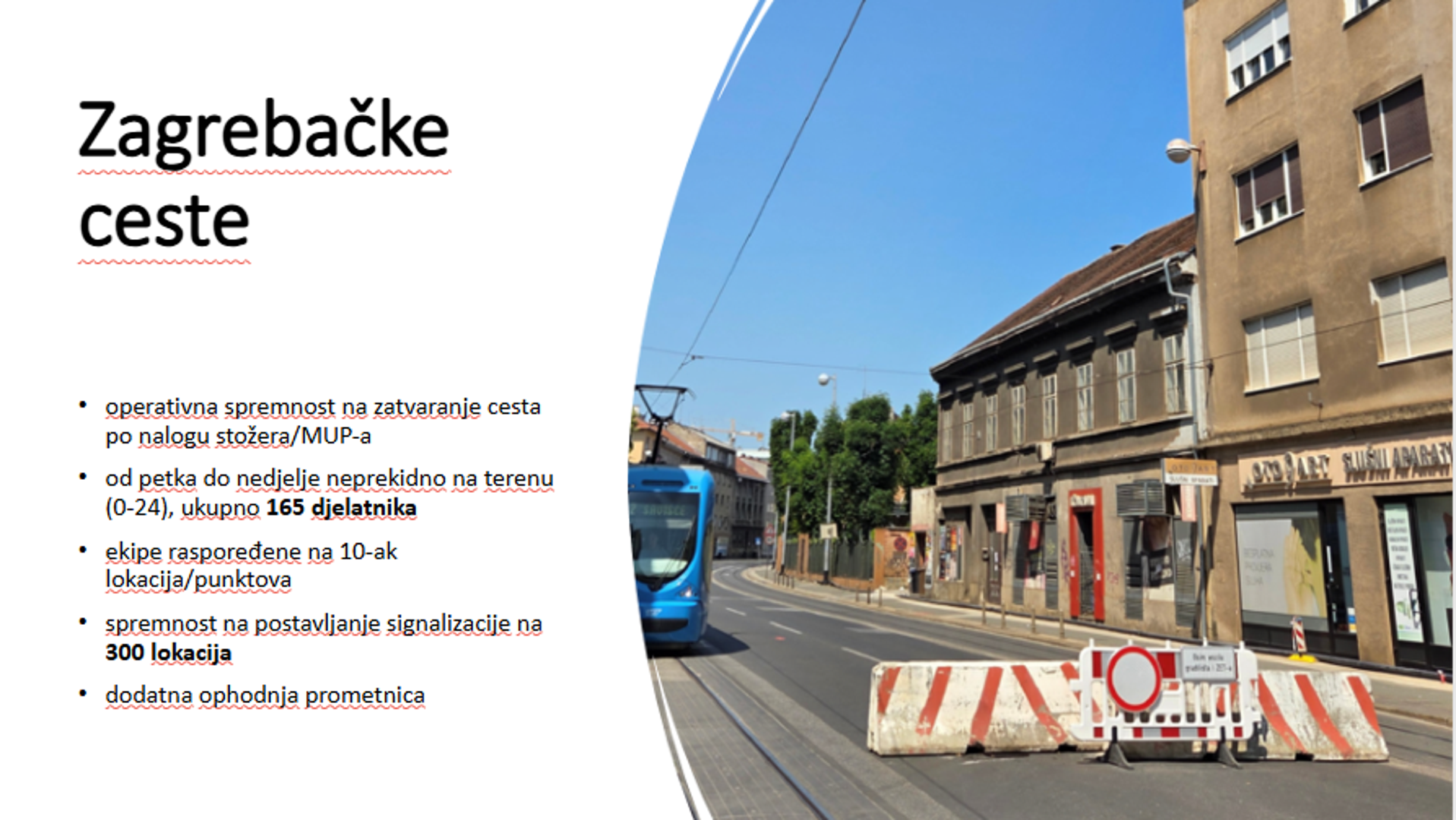 Na 400 hidranta bit će postavljene slavine kako bi građani mogli imati pitku vodu na putu do koncerta. Na terenu će biti i sedam cisterni s pitkom vodom,“ najavio je Pavuna.