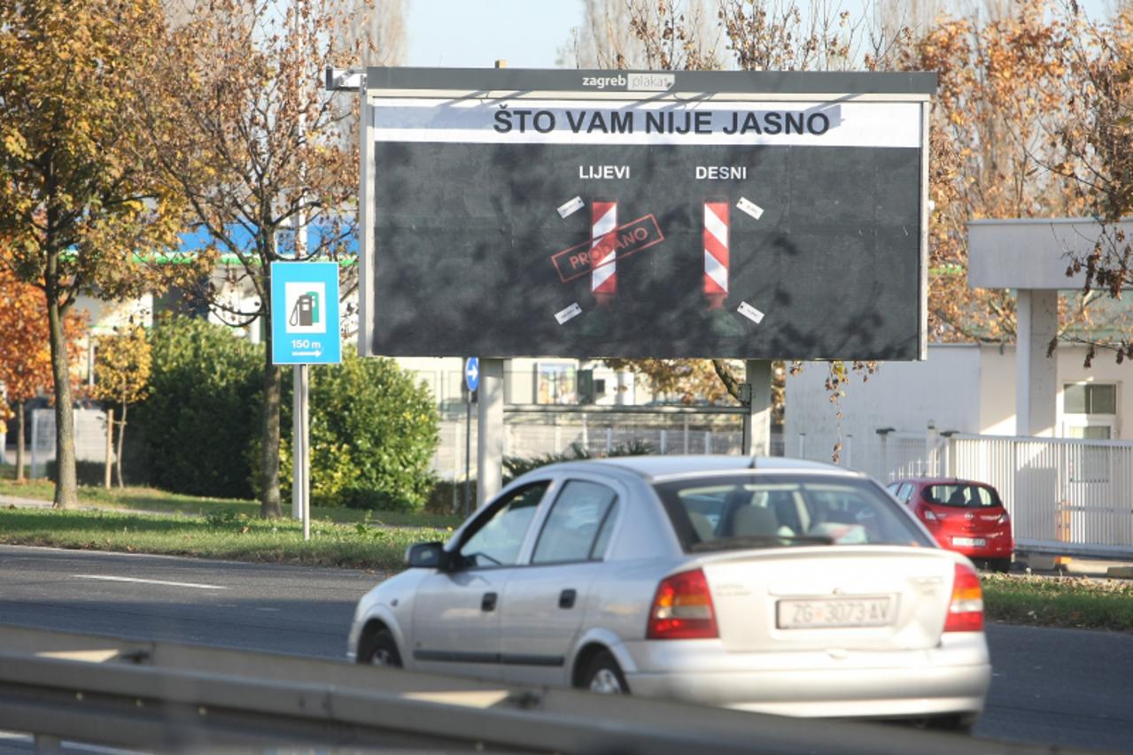 \'04.11.2010. Zagreb, Hrvatska - Plakat s natpisom Sto vam nije jasno na Slavonskoj aveniji. Photo: Petar Glebov/PIXSELL\'