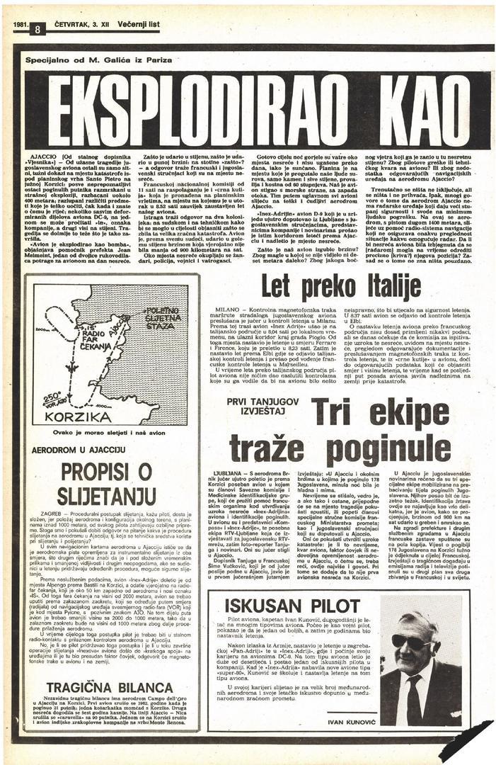 Onima, pak, koji su u posljednji trenutak odustali od putovanja, taj je 1. prosinac drugi rođendan. Upravo je takvu sreću u nesreći tog dana imao i zlatni olimpijac, gimnastičar Miroslava Cerar, koji je, zbog bolesti jednogodišnje kćerkice, otkazao putovanje te su supruga i on tako izbjegli put u smrt. 