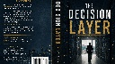 Techno-Thriller 'The Decision Layer' Explores AI Control and Societal Risks