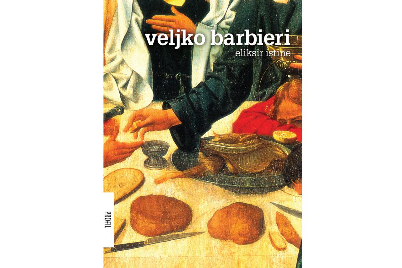 Veljko Barbieri: Eliksir istine
