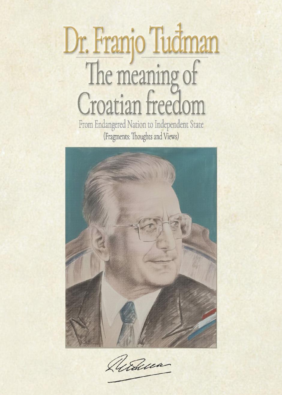 The Meaning of Croatian Freedom