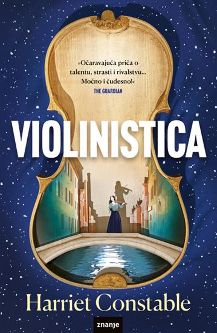 9, 'Violinistica' Harriet Constable čudesna je priča smještena u Veneciji 1704., gdje jedna djevojčica iz sirotišta sanja postati najveća violinistica i skladateljica Venecije. Objavilo Znanje
