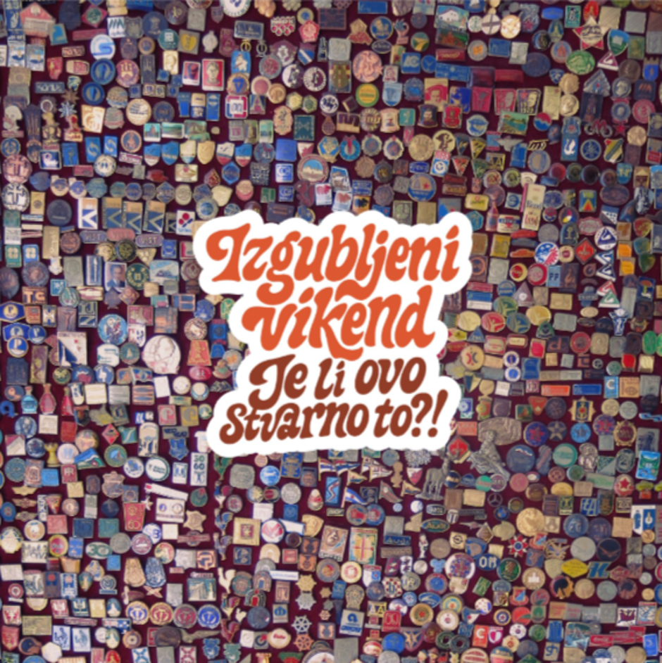 Album "Je li ovo stvarno to?!" Izgubljenog vikenda