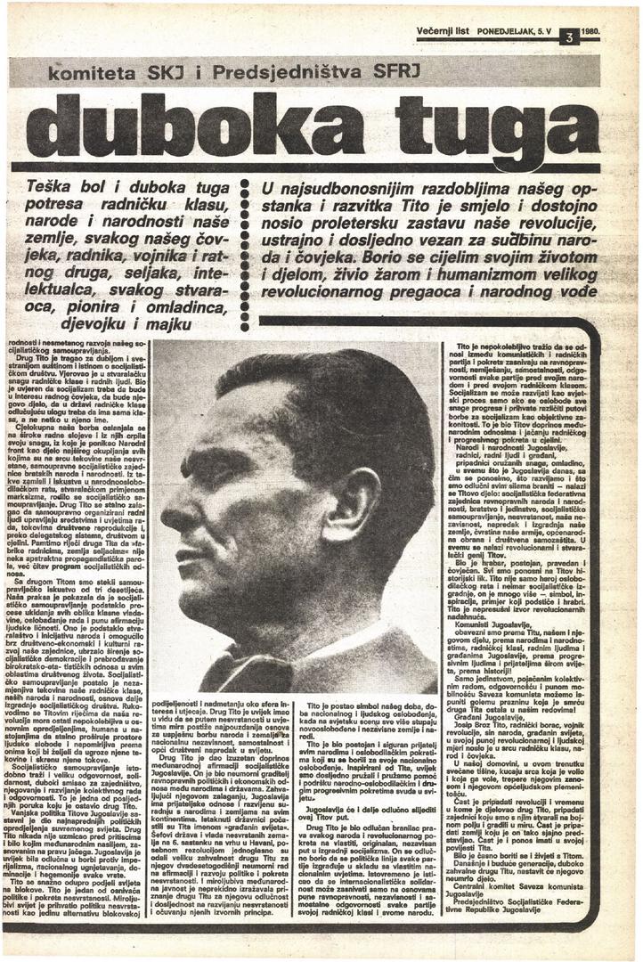 - Teški bol i duboka tuga potresa radničku klasu, narode i narodnosti naše zemlje, svakog našeg čovjeka, radnika, vojnika i ratnog druga, seljaka, intelektualca, svakog stvaraoca, pionira i omladinca, djevojku i majku - stajalo je u tekstu.